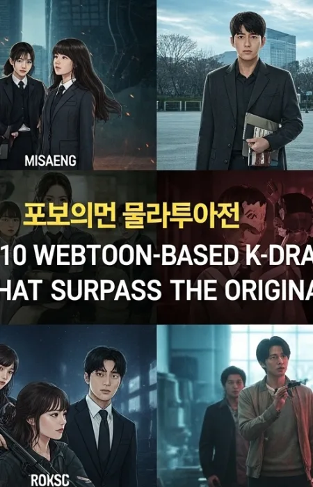 10 phim Hàn chuyển thể hay hơn cả nguyên tác – Không xem khéo lại nghiện! Top 10 phim Hàn chuyển thể thành công vượt xa nguyên tác